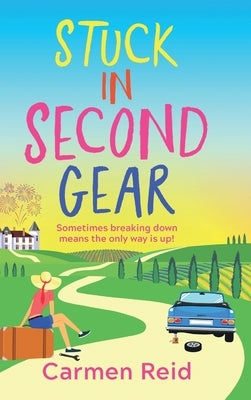 Stuck in Second Gear by Reid, Carmen