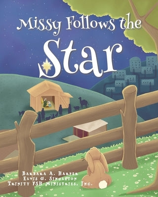 Missy Follows the Star by Harper, Barbara A.