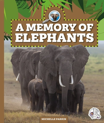 A Memory of Elephants by Parkin, Michelle