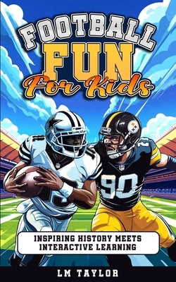 Football Fun for Kids by Taylor, LM