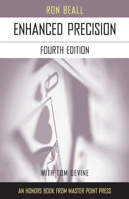 Enhanced Precision: Fourth Edition by Beall, Ron
