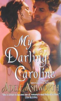 My Darling Caroline by Ashworth, Adele