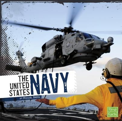 The United States Navy by Green, Michael