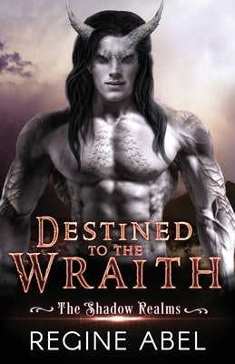 Destined to the Wraith by Abel
