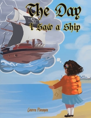 The Day I Saw a Ship by Flanagan, Lauren