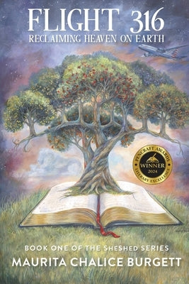 Flight 316 Reclaiming Heaven on Earth by Burgett, Maurita C.