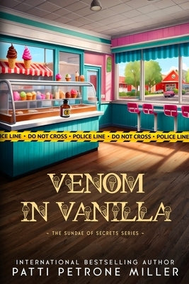 Venom in Vanilla by Petrone Miller, Patti