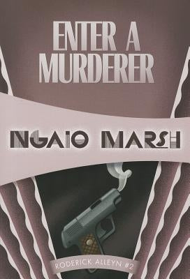 Enter a Murderer by Marsh, Ngaio
