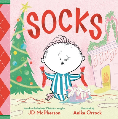 Socks: A Kid's Christmas Lament by McPherson, Jd