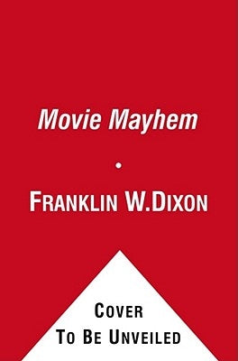 Movie Mayhem: Book Three in the Deathstalker Trilogy by Dixon, Franklin W.