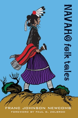 Navaho Folk Tales by Newcomb, Franc Johnson
