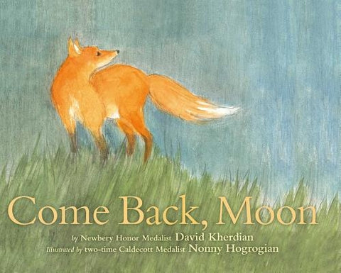 Come Back, Moon by Kherdian, David