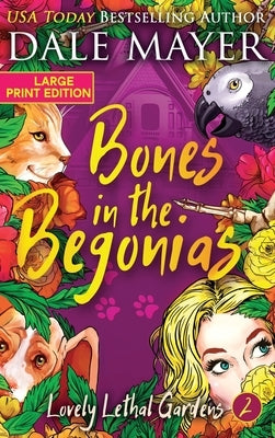 Bones in the Begonias by Mayer, Dale