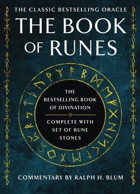 The Book of Runes: The Bestselling Book of Divination, Complete with Set of Rune Stones by Blum, Ralph H.