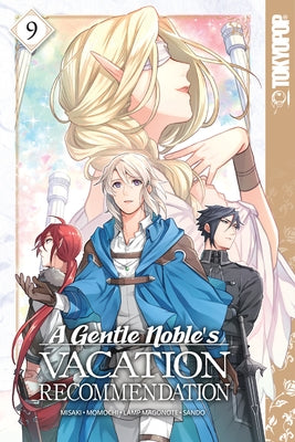 A Gentle Noble's Vacation Recommendation, Volume 9: Volume 9 by Momochi