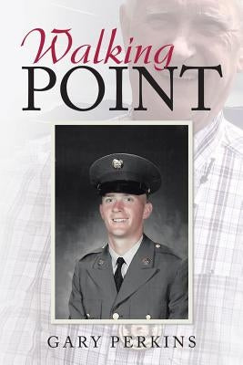 Walking Point by Perkins, Gary