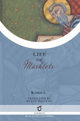 Life of Mashtots by Koriun