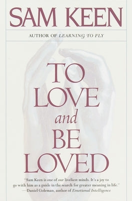 To Love and Be Loved by Keen, Sam