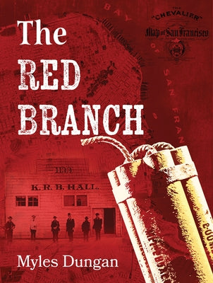 The Red Branch by Dungan, Myles