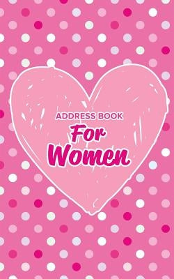 Address Book for Women by Us, Journals R.