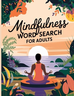 Mindfulness Word Search Book for Adults: Large Print Word Search Puzzle Book for Women by Bidden, Laura