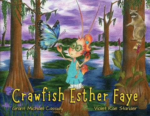 Crawfish Esther Faye by Cassidy, Grant Michael