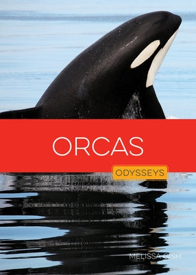 Orcas by Gish, Melissa