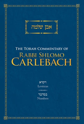 The Torah Commentary of Rabbi Shlomo Carlebach: Leviticus and Numbers by Katz, Shlomo