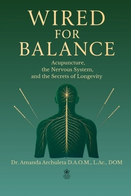 Wired for Balance by Archuleta, Amanda