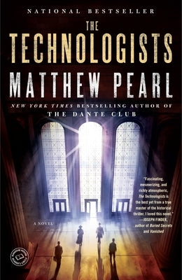 The Technologists (with bonus short story The Professor's Assassin): The Technologists (with bonus short story The Professor's Assassin): A Novel by Pearl, Matthew