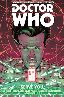 Doctor Who: The Eleventh Doctor Vol. 2: Serve You by Ewing, Al