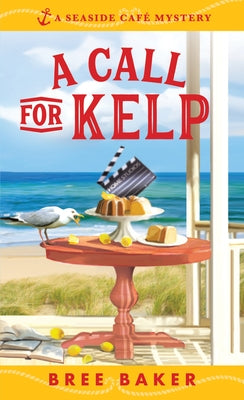 A Call for Kelp by Baker, Bree