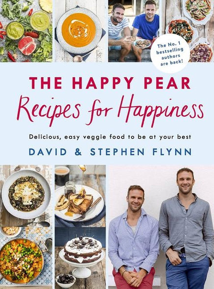 The Happy Pear: Recipes for Happiness by Flynn, David