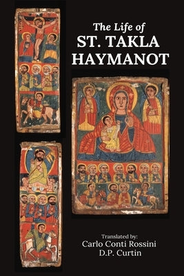 The Life of St. Takla Haymanot by Rossini, Carlo Conti