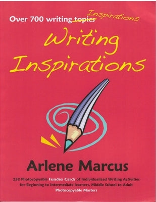 Writing Inspirations by Marcus, Arlene