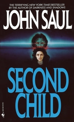 Second Child by Saul, John