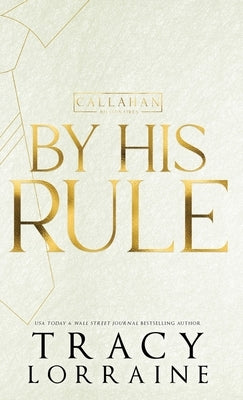 By His Rule: Discreet Edition by Lorraine, Tracy