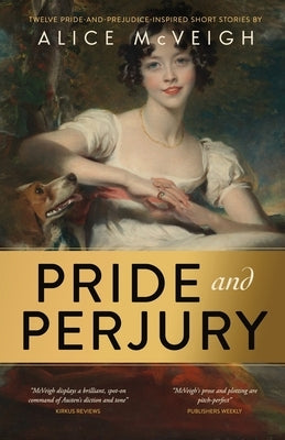 Pride and Perjury by McVeigh, Alice