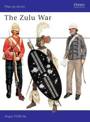 The Zulu War by McBride, Angus