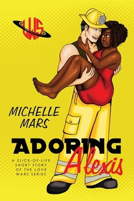 Adoring Alexis: A Steamy, Paranormal, Best Friends-to-Lovers, Romantic Comedy by Mars, Michelle