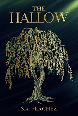 The Hallow by Perchez, S. a.