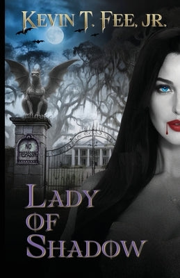 Lady of Shadow by Fee, Kevin T.