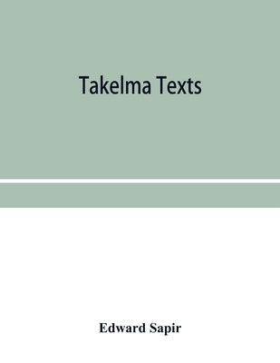 Takelma texts by Sapir, Edward