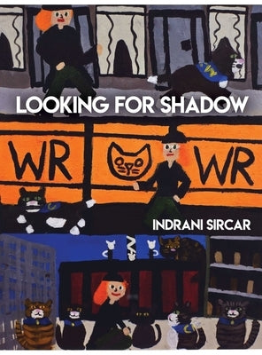 Looking for Shadow by Sircar, Indrani