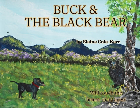 Buck and the Black Bear by Cole Kerr, Elaine