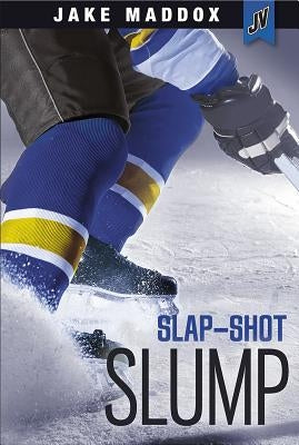 Slap-Shot Slump by Maddox, Jake