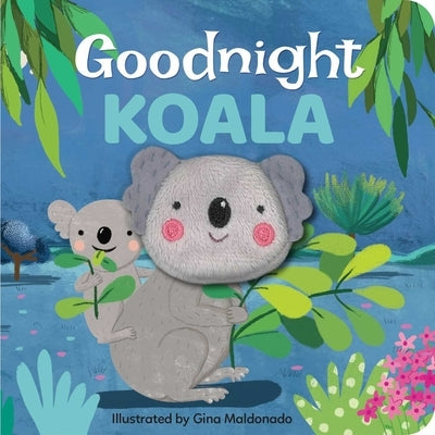 Goodnight Koala: Finger Puppet Book by Maldonado, Gina