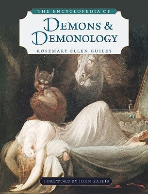 The Encyclopedia of Demons and Demonology by Guiley, Rosemary Ellen