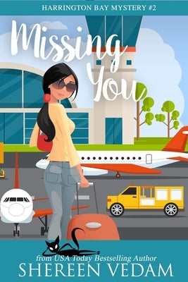 Missing You: A Travel Mystery Romance by Vedam, Shereen