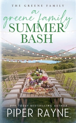 A Greene Family Summer Bash by Rayne, Piper